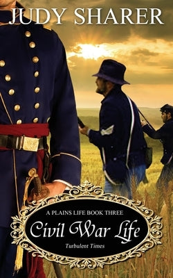 Civil War Life by Sharer, Judy
