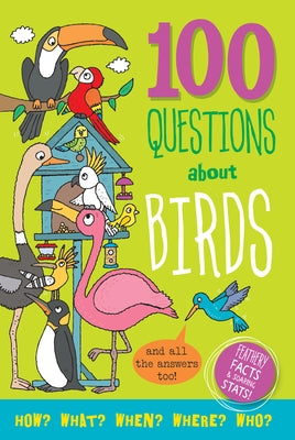 100 Questions about Birds by Abbott, Simon