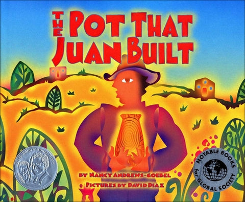 The Pot That Juan Built by Andrews-Goebel, Nancy