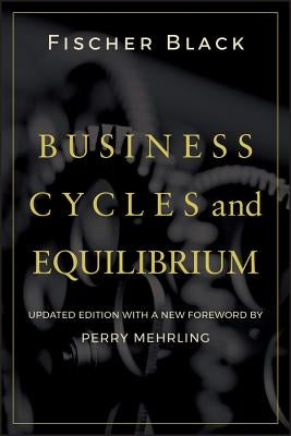 Business Cycles by Black, Fischer