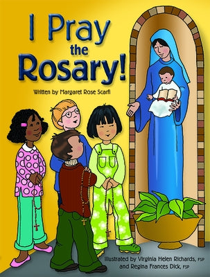 I Pray the Rosary by Dick, Regina