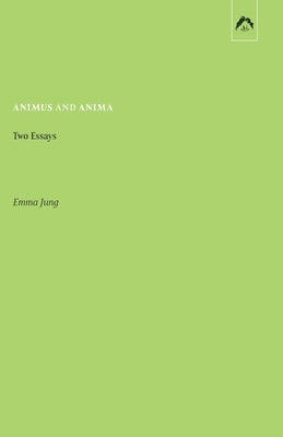 Animus and Anima: Two Essays by Baynes, Cary F.