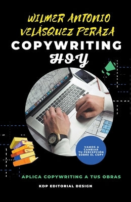 Copywriting Hoy by Peraza, Wilmer Antonio Vel&#225;squez