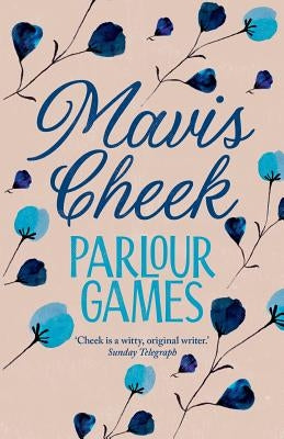 Parlour Games by Cheek, Mavis
