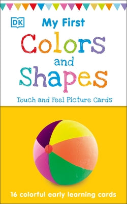 My First Touch and Feel Picture Cards: Colors and Shapes by DK