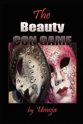 The Beauty Con Game by Umoja