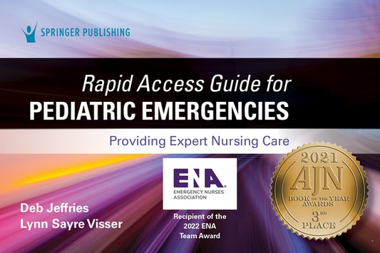 Rapid Access Guide for Pediatric Emergencies: Providing Expert Nursing Care by Jeffries, Deb