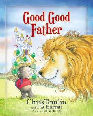 Good Good Father by Tomlin, Chris