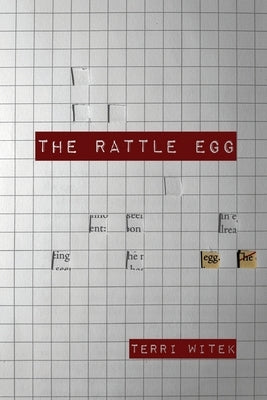 The Rattle Egg by Witek, Terri