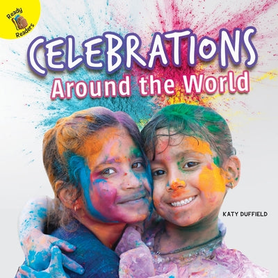Celebrations Around the World by Duffield, Katy