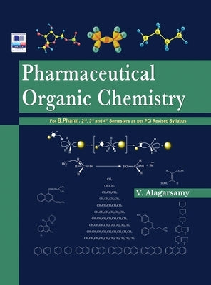 Pharmaceutical Organic Chemistry by Alagarsamy, V.