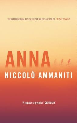 Anna by Ammaniti, Niccolo