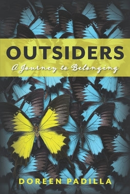 Outsiders: A Journey to Belonging by Padilla, Doreen