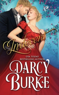 Indecent by Burke, Darcy
