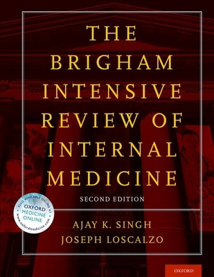 Brigham Intensive Review of Internal Medicine by Singh, Ajay K.