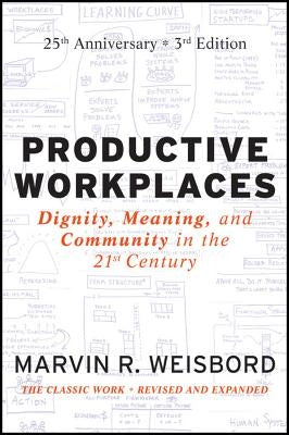 Productive Workplaces by Weisbord, Marvin R.