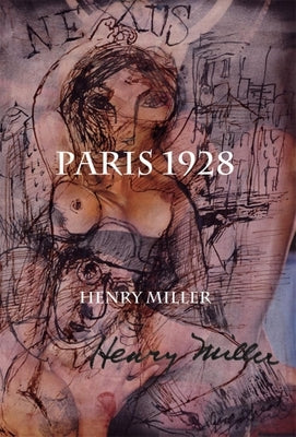 Paris 1928: Nexus II by Miller, Henry
