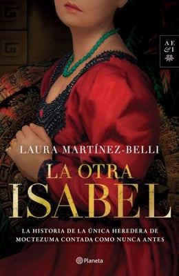 La Otra Isabel by Mart&#237;nez-Belli, Laura