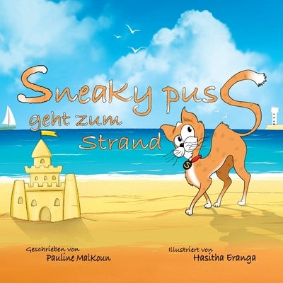 Sneaky Puss Goes to the Beach (German Edition) by Malkoun, Pauline