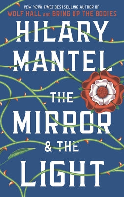 The Mirror & the Light by Mantel, Hilary