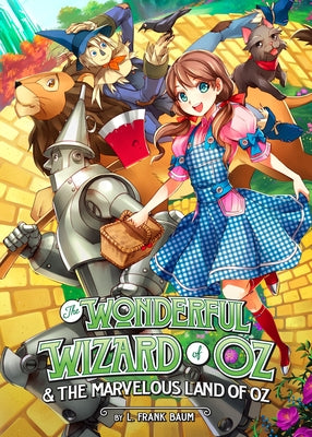 The Wonderful Wizard of Oz & the Marvelous Land of Oz (Illustrated Novel) by Sison, Kriss