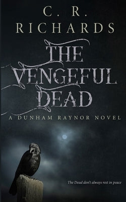 The Vengeful Dead by Richards