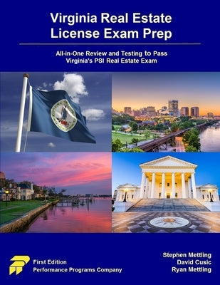 Virginia Real Estate License Exam Prep: All-in-One Review and Testing to Pass Virginia's PSI Real Estate Exam by Mettling, Stephen