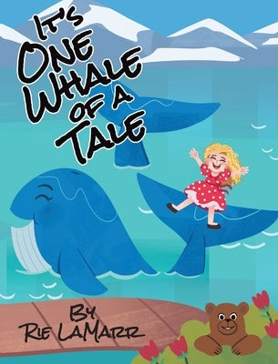 It's One Whale of a Tale by Lamarr, Rie