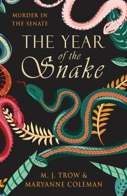 The Year of the Snake by Trow, M. J.