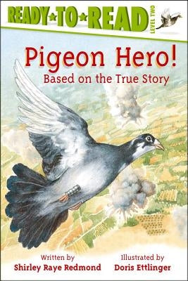 Pigeon Hero! by Redmond, Shirley Raye
