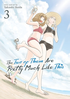 The Two of Them Are Pretty Much Like This Vol. 3 by Ikeda, Takashi