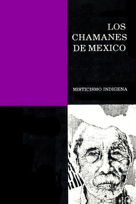 Los Chamanes de México Tomo II by Grinberg-Zylberbaum, Jacobo