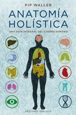 Anatomia Holistica by Waller, Pip