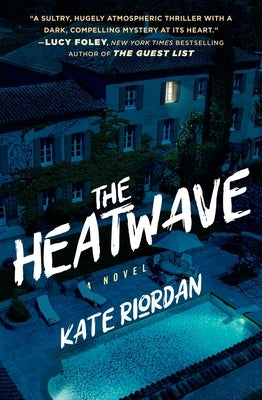 The Heatwave by Riordan, Kate