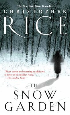 The Snow Garden by Rice, Christopher