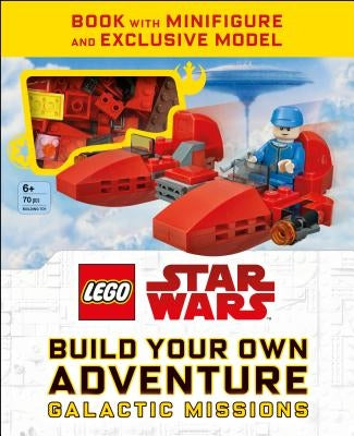 Lego Star Wars Build Your Own Adventure Galactic Missions [With Toy] by DK