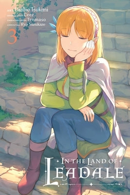 In the Land of Leadale, Vol. 3 (Manga) by Ceez