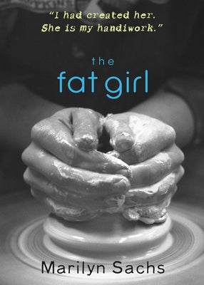 The Fat Girl by Sachs, Marilyn