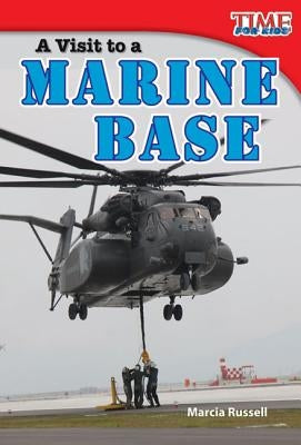 A Visit to a Marine Base by Russell, Marcia