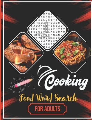 Cooking Food Word Search For Adults: 24 Food Wordsearch Puzzles For Chef and Children or Adults, Large Print Fun Game For Free-time, Search & Find, Ac by Fuller, Lena