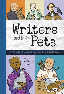 Writers and Their Pets by Krull, Kathleen