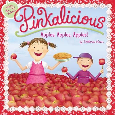 Pinkalicious: Apples, Apples, Apples! by Kann, Victoria