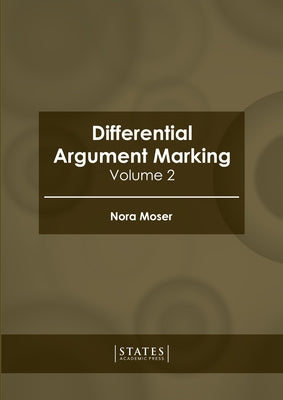 Differential Argument Marking: Volume 2 by Moser, Nora