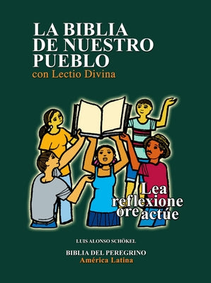 La Biblia de Nuestro Pueblo Con Lectio Divina-OS by Sch&#246;kel, Luis Alonso