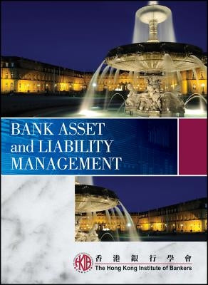 Bank Asset and Liability Manag by Hkib