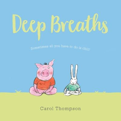 Deep Breaths by Thompson, Carol