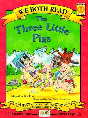 We Both Read-The Three Little Pigs (Pb) by Ross, Dev