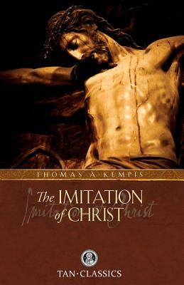 Imitation of Christ: Classic Devotions in Today's Language by Watkins, James