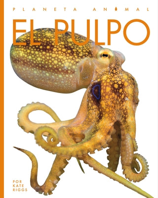 El Pulpo by Riggs, Kate