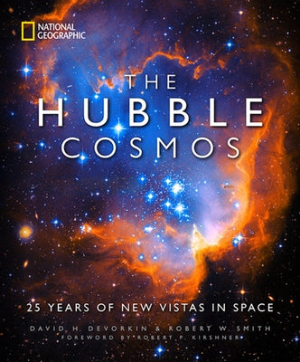 The Hubble Cosmos: 25 Years of New Vistas in Space by DeVorkin, David H.